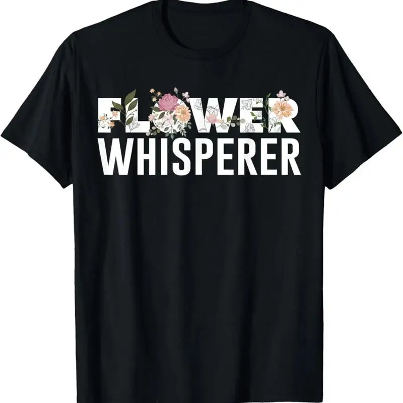 Florist Job - Camiseta engraçada Flower Whisperer para floricultura,